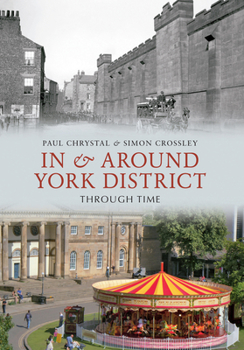 Paperback In & Around York District Through Time Book