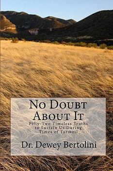 Paperback No Doubt About It: Fifty-Two Timeless Truths to Sustain Us During Times of Turmoil Book