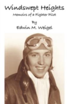 Paperback Windswept Heights: Memoirs of a Fighter Pilot Book