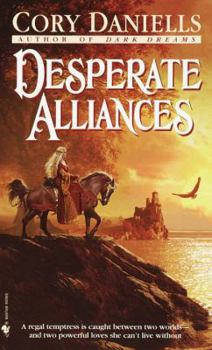 Desperate Alliances (The T'en Trilogy Book 3) - Book #3 of the Last T'En Trilogy