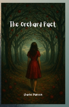 Paperback The Orchard Pact: Some things aren't buried. They're offered. Book