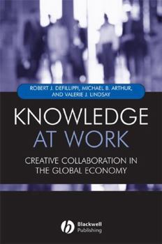 Paperback Knowledge at Work: Creative Collaboration in the Global Economy Book