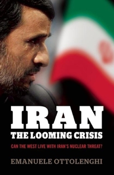Paperback Iran: The Looming Crisis Book