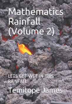 Paperback Mathematics Rainfall (Volume 2): Lets Get Wet in This Rainfall Book