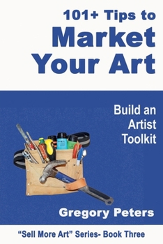 Paperback 101+ Tips to Market Your Art Book