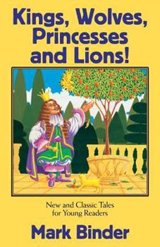 Paperback Kings, Wolves, Princesses and Lions Book
