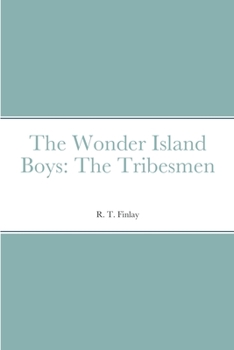 Paperback The Wonder Island Boys: The Tribesmen Book