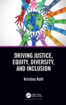 Paperback Driving Justice, Equity, Diversity, and Inclusion Book