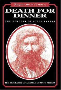 Hardcover Death for Dinner: The Benders of (Old) Kansas Book