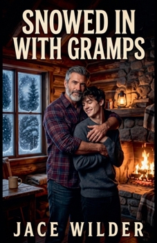Snowed In With Gramps