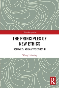 Paperback The Principles of New Ethics III: Normative Ethics II Book
