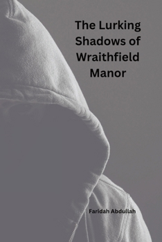 Paperback The Lurking Shadows of Wraithfield Manor Book
