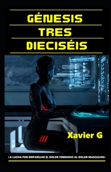 Paperback Génesis Tres Dieciséis [Spanish] Book