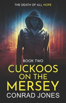 Paperback Cuckoos on the Mersey. The Death of all Hope Book