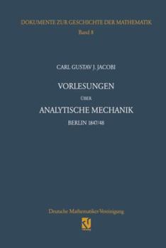 Paperback Vorlesungen Über Analytische Mechanik: Berlin 1847/48 Nach Einer Mitschrift Von Wilhelm Scheibner [German] Book