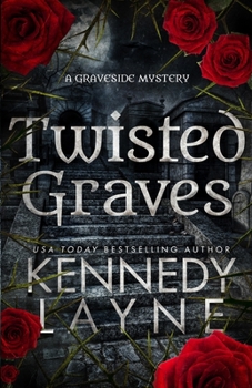 Twisted Graves - Book #1 of the Graveside Mysteries