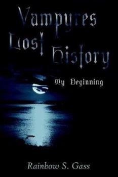 Paperback Vampyres Lost History: My Beginning Book