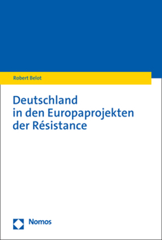 Paperback Deutschland in Den Europaprojekten Der Resistance [German] Book
