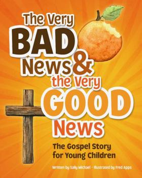 Hardcover The Very Bad News & the Very Good News Book