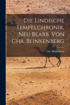 Paperback Die Lindische Tempelchronik, Neu Bearb. Von Chr. Blinkenberg [German] Book
