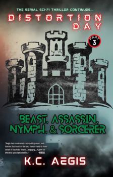 Beast, Assassin, Nymph, and Sorcerer: Distortion Day part 3