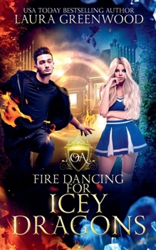 Fire Dancing For Icey Dragons (Obscure Academy) - Book #15 of the Obscure Academy