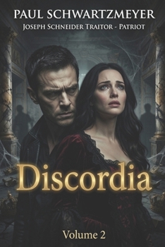 Paperback Discordia: Joseph Schneider Traitor-Patriot Book