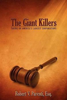 Paperback The Giant Killers: Taking on America's Largest Corporations Book