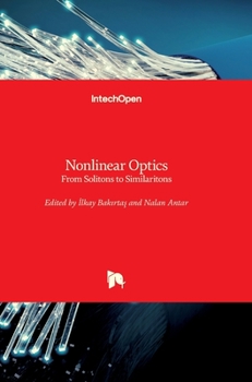 Hardcover Nonlinear Optics: From Solitons to Similaritons Book