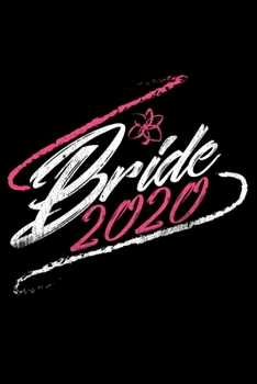 Paperback Notebook: Women's Bride 2020 Bridal Shower Engaged Married Wedding Black Lined Journal Writing Diary - 120 Pages 6 x 9 Book