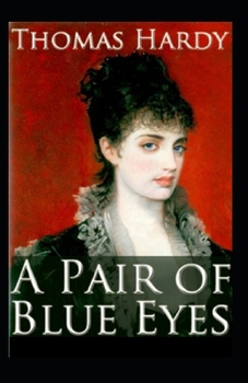 Paperback A Pair of Blue Eyes Annotated Book