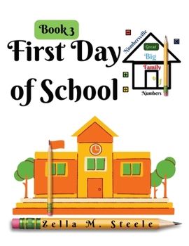 Paperback Numbersville Great Big Family Of Numbers: First Day Of School - Book 3 Book