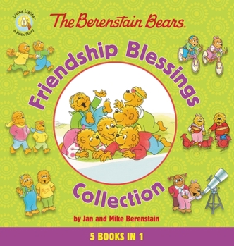 Hardcover The Berenstain Bears Friendship Blessings Collection Book