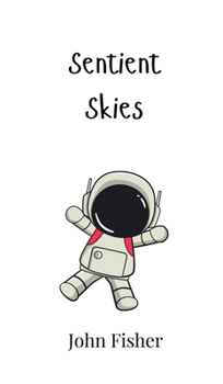 Hardcover Sentient Skies Book