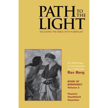 Hardcover Path to the Light Vol. 3: Decoding the Bible with Kabbalah Book