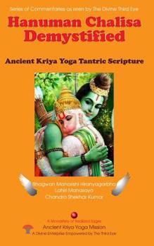 Paperback Hanuman Chalisa Demystified: Ancient Kriya Yoga Tantric Scripture Book