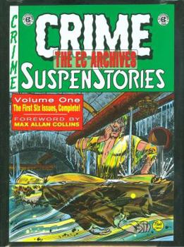 Hardcover The EC Archives: Crime Suspenstories Volume 1 Book