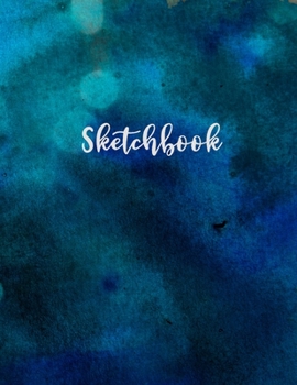 Basic Artist Sketchbook Drawing Creative Doodle Notebook: Blue Black Watercolor Design Book Cover Design 8.5" X 11" Size Custom Interior 100 Dot Journal and Blank White Sketch Pages