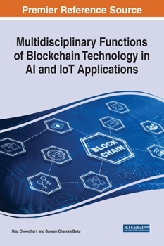 Hardcover Multidisciplinary Functions of Blockchain Technology in AI and IoT Applications Book