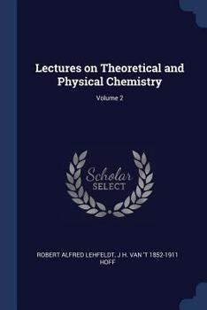 Paperback Lectures on Theoretical and Physical Chemistry; Volume 2 Book