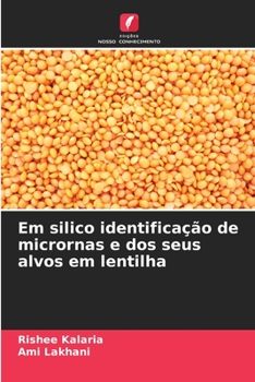 Paperback Em silico identificação de micrornas e dos seus alvos em lentilha [Portuguese] Book
