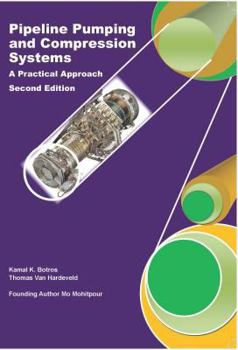Hardcover Pipeline Pumping and Compression Systems: A Practical Approach Book