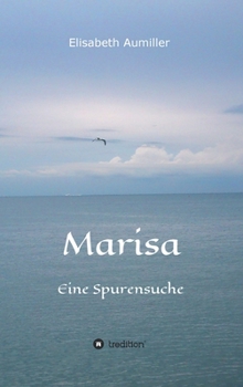 Hardcover Marisa: Eine Spurensuche [German] Book