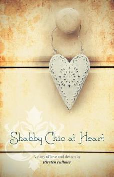 Shabby Chic at Heart - Book #1 of the Hometown