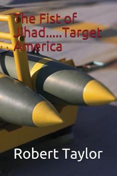 Paperback The Fist of Jihad.....Target America Book
