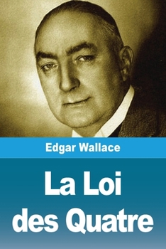 La Loi des Quatre (French Edition)