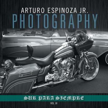 Paperback Arturo Espinoza Jr Photography Vol. III Book