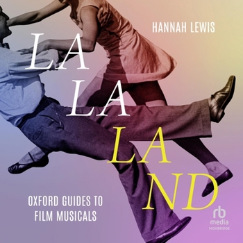 MP3 CD La La Land: Oxford Guides to Film Musicals Book