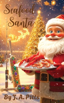 Paperback Seafood Santa: A Christmas Tale Book