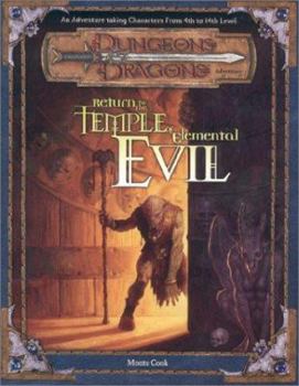 Return to the Temple of Elemental Evil: An Adventure taking Characters From 4th to 14th Level (Dungeons & Dragons Adventure) - Book  of the Dungeons & Dragons, 4th Edition